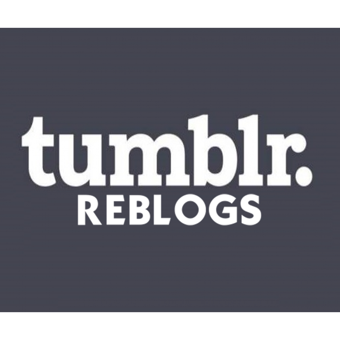 Buy 250 Tumblr Reblogs